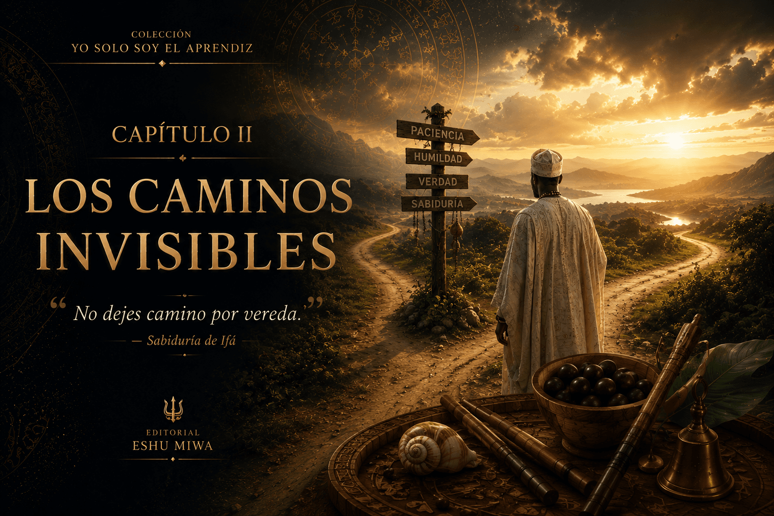 CAPÍTULO II
Los caminos invisibles